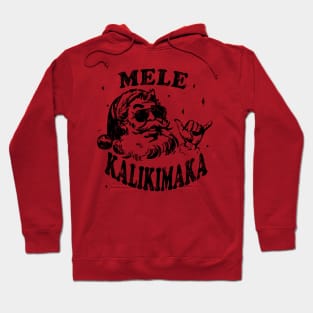 Mele Kalikimaka Hawaiian santa xmas hawaii chirtsmas Hoodie